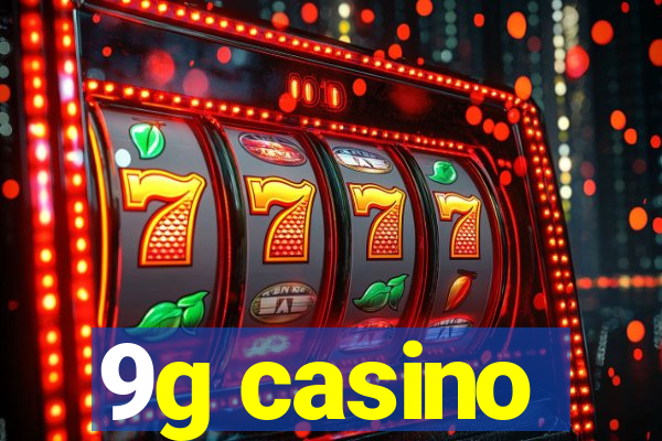 9g casino